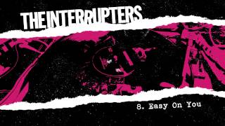 The Interrupters  quotEasy On Youquot Full Album Stream [upl. by Tehcac420]