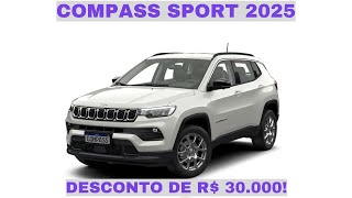 Promoção Jeep Compass Sport 2025 Desconto de R 30000 [upl. by Hanover]