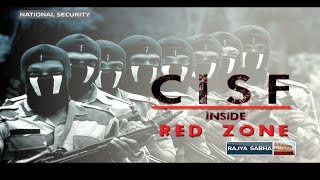 National Security CISF inside RED ZONE [upl. by Lehet720]