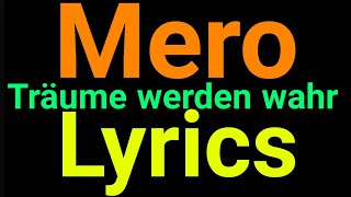 Mero  Träume werden wahr  Lyrics [upl. by Vanni]