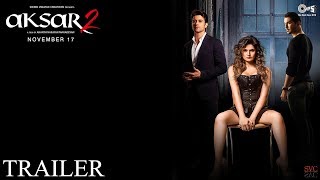 Aksar 2  Official Trailer 2  Siddhi Vinayak Creations  November 17 [upl. by Andrea]