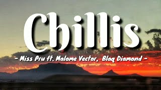 Chillislyrics Miss Pru ft Malome Vector Blaq Diamond [upl. by Cita]