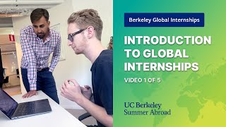 Berkeley Global Internships Introduction Video 1 of 5 [upl. by Boatwright]