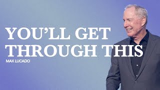 Gateway Church Live  “You’ll Get Through This” by Max Lucado  July 1314 [upl. by Hettie]