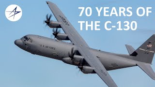 The C130 Hercules 70 Years of Continual Innovation [upl. by Regine391]