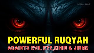 Powerful Ruqyah Shariah DUA Against Bad Evil Eye Black Magic Sihir Jinns amp Jealousy [upl. by Daffy182]