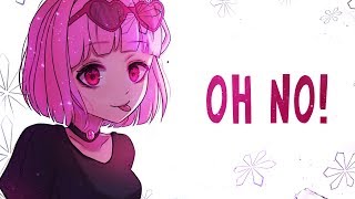 Nightcore  Oh No  Lyrics [upl. by Nhabois]