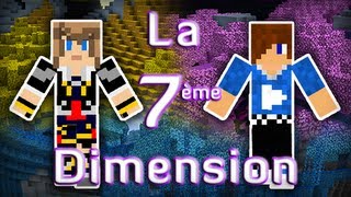 Minecraft  La 7ème Dimension  Episode 22 [upl. by Politi955]