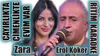 Çayırlıkta Çimenlikte Evim Var  Zara amp Erol Köker ✩ Ritim Karaoke Ankara Beypazarı Hüseyni Anonim [upl. by Maiah785]