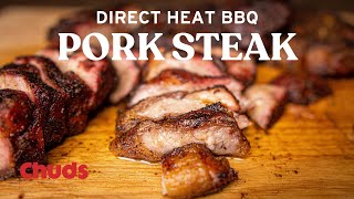 How To Cook a Pork Steak  Chuds BBQ [upl. by Cleopatra]