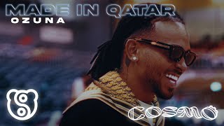 Ozuna  Made in Qatar Video Oficial  COSMO [upl. by Nenad]