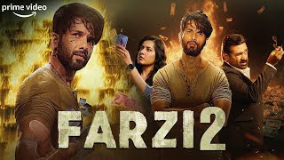 Farzi 2  New Blockbuster Hindi Action Full Movie  Shahid Kapoor  Raashii Khanna Hindi Full Movie [upl. by Thomasin]