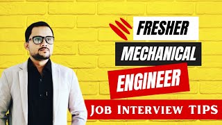 Interview Tips for Fresher Mechanical Engineer  Fresher Mechanical Engineer [upl. by Ramin]