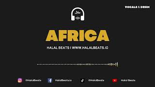 Africa  Nasheed Background Instrumental Vocal amp Daf HalalBeats [upl. by Saxena997]