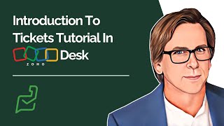 Zoho Desk Tutorial 2024 How To Use Zoho Desk For Beginners [upl. by Curnin]