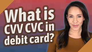 What is CVV CVC in debit card [upl. by Javler486]