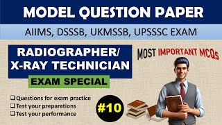 Radiographer and XRay Technician Exam  Model Question Paper  Radiology MCQs with Answers [upl. by Tirza]