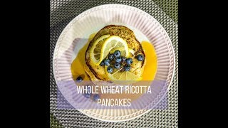 Whole Wheat Ricotta Pancakes [upl. by Cowey]