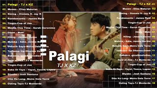 PALAGI  TJxKZ 💗 Best OPM Tagalog Love Songs💗 OPM Tagalog Top Songs 2024 Playlist new02 [upl. by Ilarin]