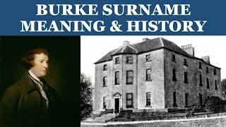 Burke Surname History [upl. by Gloriane563]