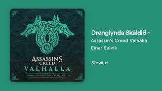 Assassins Creed Valhalla  Drenglynda Skáldið  The Steadfast Skald Skaldic Version Slowed [upl. by Nosemyaj]