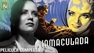 Inmaculada 1950  Tele N  Película Completa [upl. by Del]