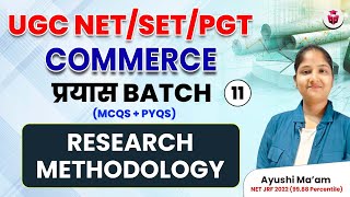 Research Methodology  UGC NETSETPGT 2024 Commerce by Ayushi Mam  Commerce Spotlight [upl. by Manolo]