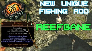 Path of Exile 23  Unique Fishing Rod REEFBANE Reveal [upl. by Sualohcin408]