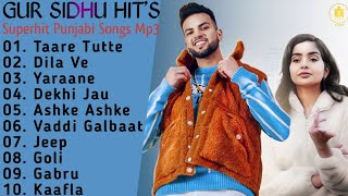 Gur Sidhu Superhit Songs  New Punjabi Song 2021  Non  Stop Punjabi Jukebox  Gur Sidhu New Song [upl. by Assirrac]