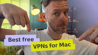 Free VPN for Mac These 3 Are the Best Tried and Tested [upl. by Namrac249]