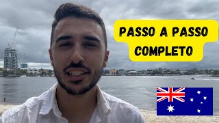 PASSO A PASSO de como ir morar na Austrália em 2024 [upl. by Artima397]