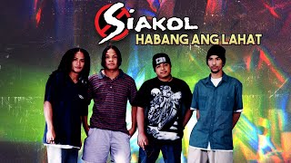 HABANG ANG LAHAT  Siakol Lyric Video OPM [upl. by Nelaf]