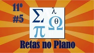 Aula 5 Matemática Simples 11º Retas no Plano Novo Programa [upl. by Vitalis]