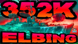 Elbing drückt 352K DMG EU Platz 2 im quot300K Clubquot ⚓️ in World of Warships 🚢 [upl. by Vihs]