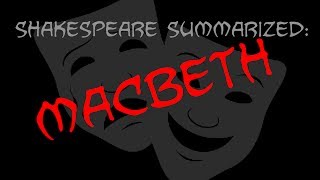 Shakespeare Summarized Macbeth [upl. by Laeria460]