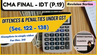 Offences amp Penalties under GST  Section 122  138 of CGST Act 2017  CMACA Final  Paper 19 [upl. by Lewie]