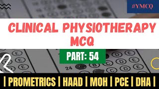 Clinical Physiotherapy MCQ  With Explanation  Part 54 [upl. by Ligriv]