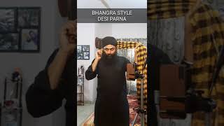 Bhangra Style Dabi Wala Desi Parna 50 sec vich sikho te bano by Gurpreet Singh Doraha Dastar Academy [upl. by Annaerdna]