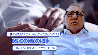 Informator Medyczny PTM dr Andreas Prystupa  ginekolog [upl. by Pero90]