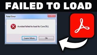 How To Fix Acrobat Failed To Load its Core DLL 100 Solution  2024 Easy [upl. by Milford]