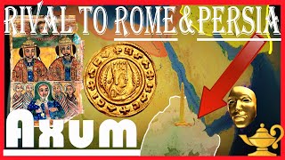 Dark Side History Axum The Foundational African Empire and Rival to Rome amp Persia [upl. by Yesac641]