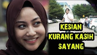 KESIAN KURANG KASIH SAYANG [upl. by Avron79]