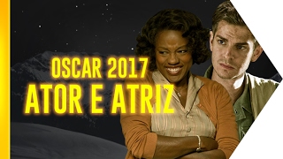 OSCAR 2017 apostas para MELHOR ATOR e MELHOR ATRIZ  OmeleTV [upl. by Dorcea]