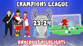 🏆UCL KNOCKOUT STAGE HIGHLIGHTS🏆 20232024 UEFA Champions League Best Games and Top Goals [upl. by Ferneau87]