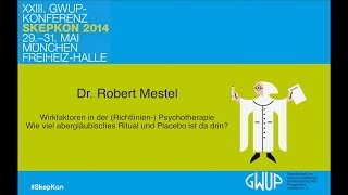 Wirkfaktoren in der RichtlinienPsychotherapie  Dr Robert Mestel Skepkon [upl. by Mariande]