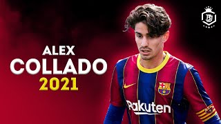 Alex Collado 2021  The Maestro  The Future Of Barcelona 🔥🔥  HD [upl. by Ynohta]