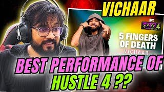 5 Fingers of Death  VICHAAR REACTION 🔥 HUSTLE 40 vichaarmusic [upl. by Arnulfo433]