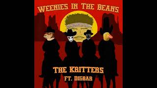 The Kritters ft DigBarWeenies in the Beans [upl. by Hedva]