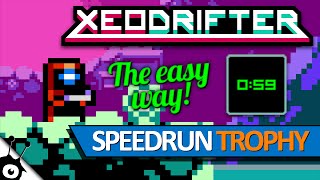 XEODRIFTER  Speedrun Trophy  The Easy Way PS4 • PSV [upl. by Lloyd]