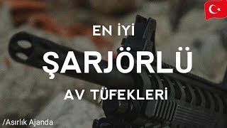 En İyi Şarjörlü Av tüfekleri Türk yapımı2017 [upl. by Hayne]